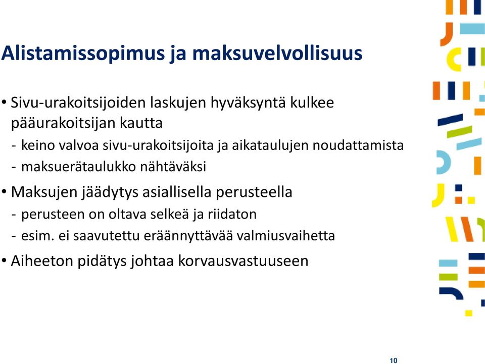 maksuerätaulukko nähtäväksi Maksujen jäädytys asiallisella perusteella perusteen on oltava