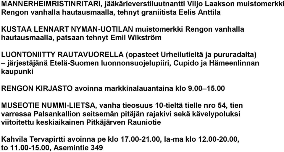 ja Hämeenlinnan kaupunki RENGON KIRJASTO avoinna markkinalauantaina klo 9.00 15.