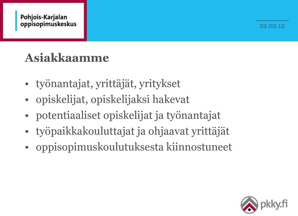 opiskelijat ja työnantajat työpaikkakouluttajat ja