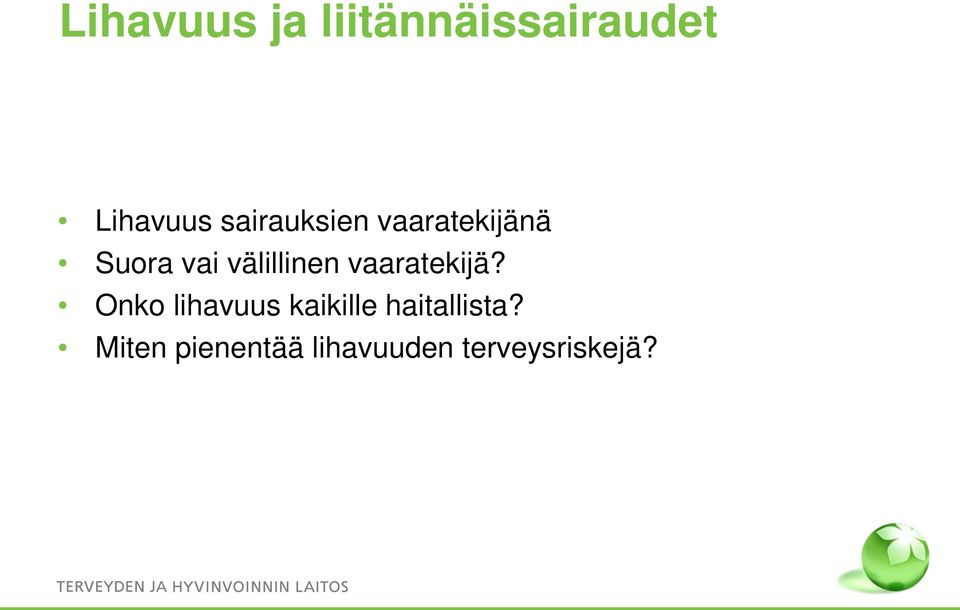 välillinen vaaratekijä?