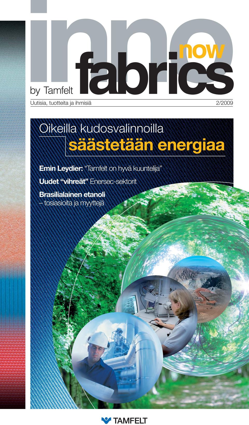 Tamfelt on hyvä kuuntelija Uudet vihreät