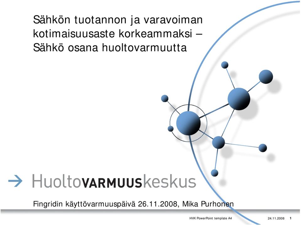 huoltovarmuutta Fingridin käyttövarmuuspäivä