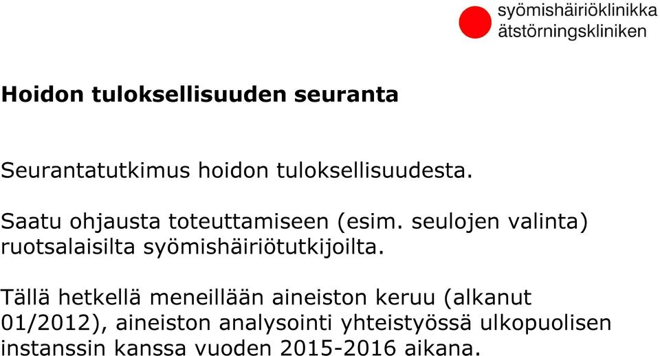 seulojen valinta) ruotsalaisilta syömishäiriötutkijoilta.