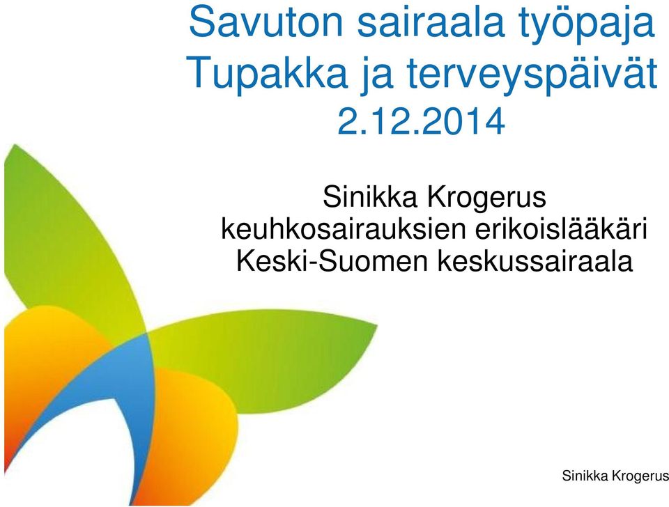 2014 Sinikka Krogerus