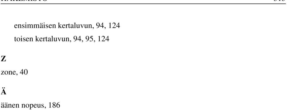kertaluvun, 94, 95, 124 Z