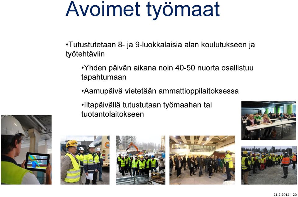 nuorta osallistuu tapahtumaan Aamupäivä vietetään