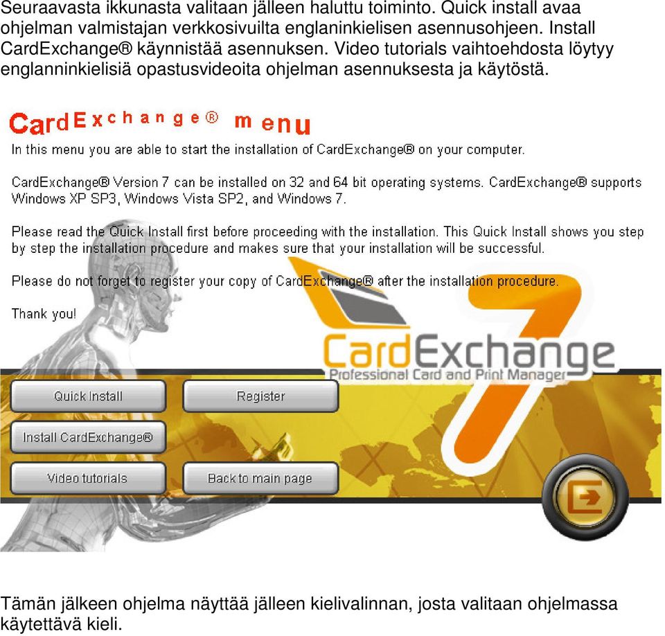 Install CardExchange käynnistää asennuksen.
