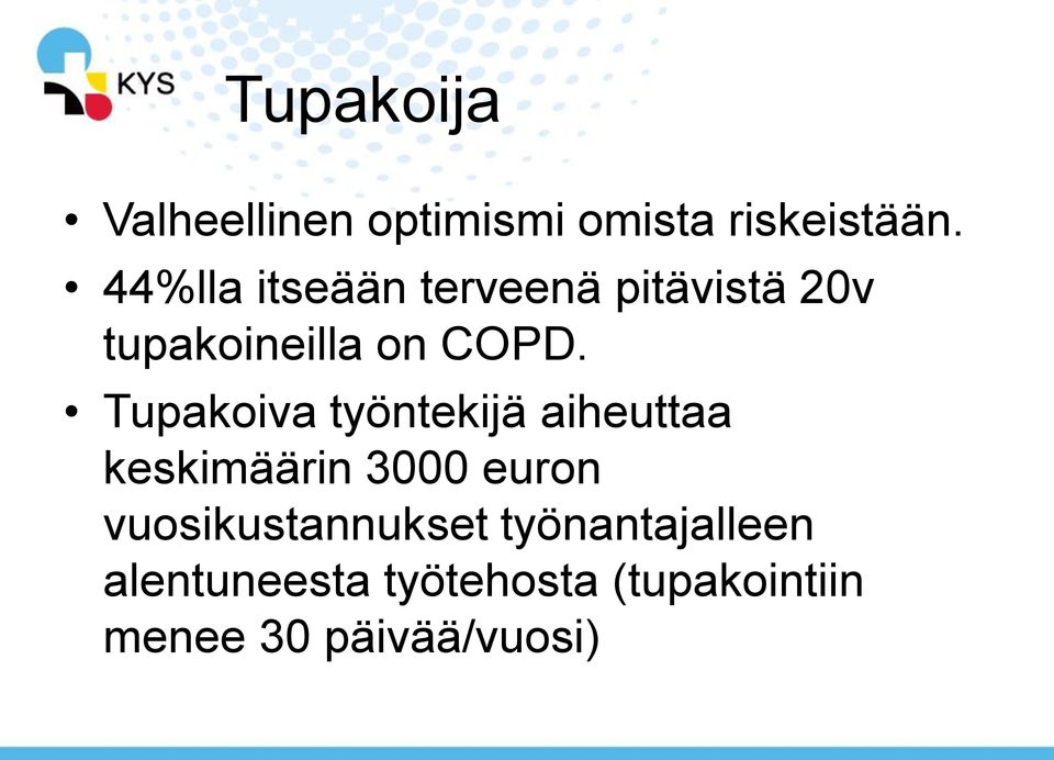Tupakoiva työntekijä aiheuttaa keskimäärin 3000 euron