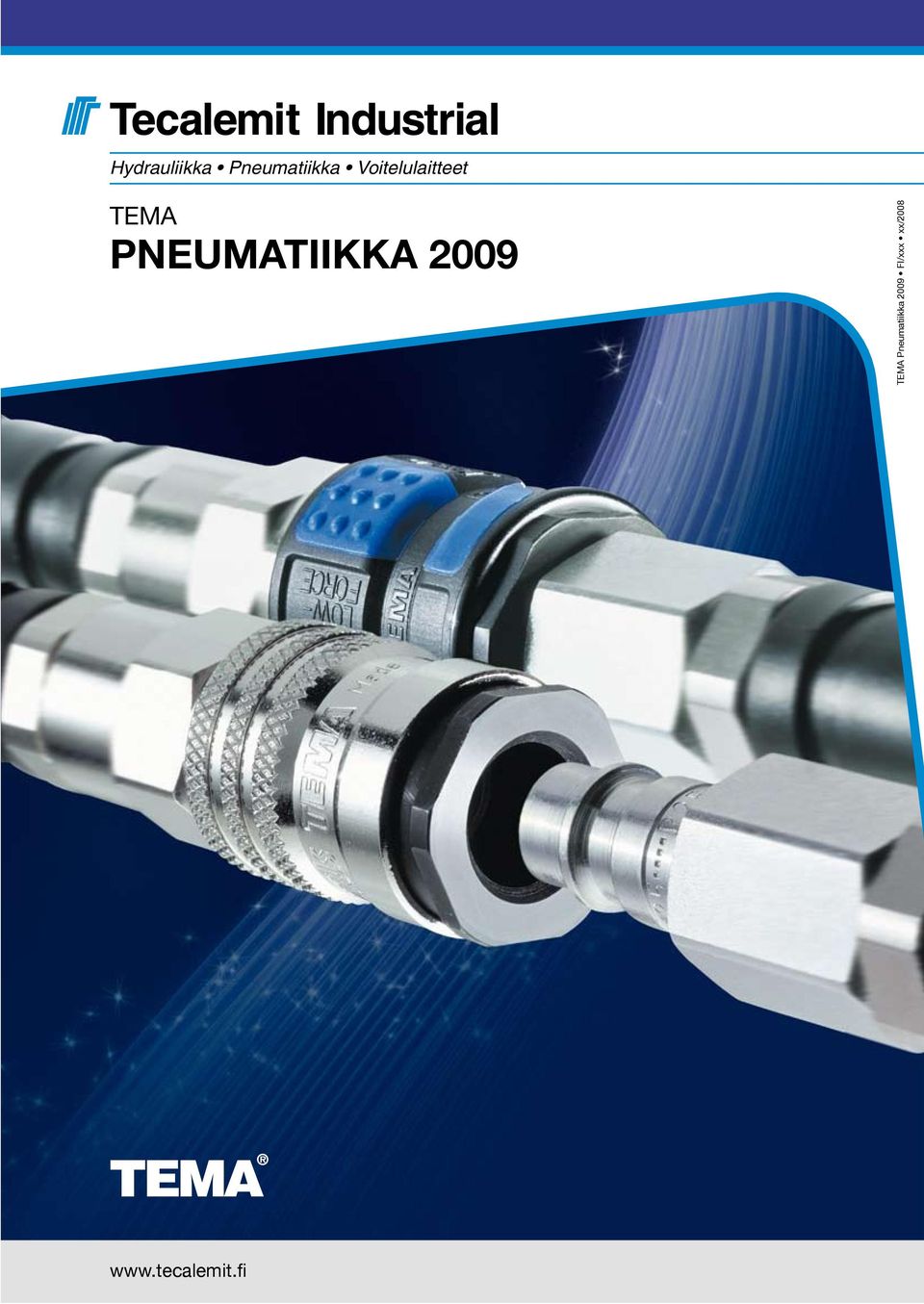 PNEUMATIIKKA 2009 TEMA