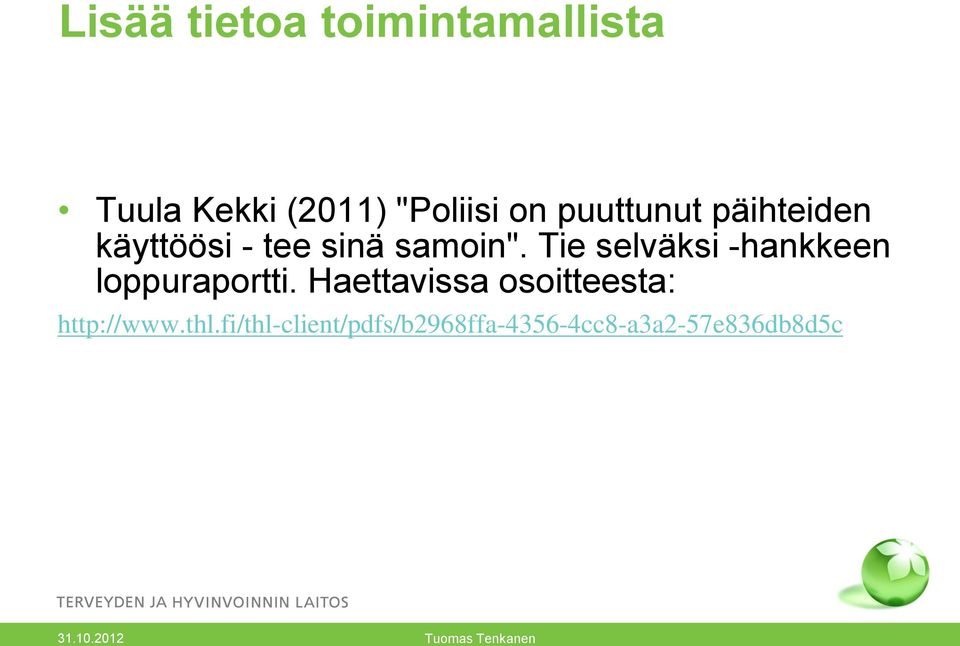 Tie selväksi -hankkeen loppuraportti.