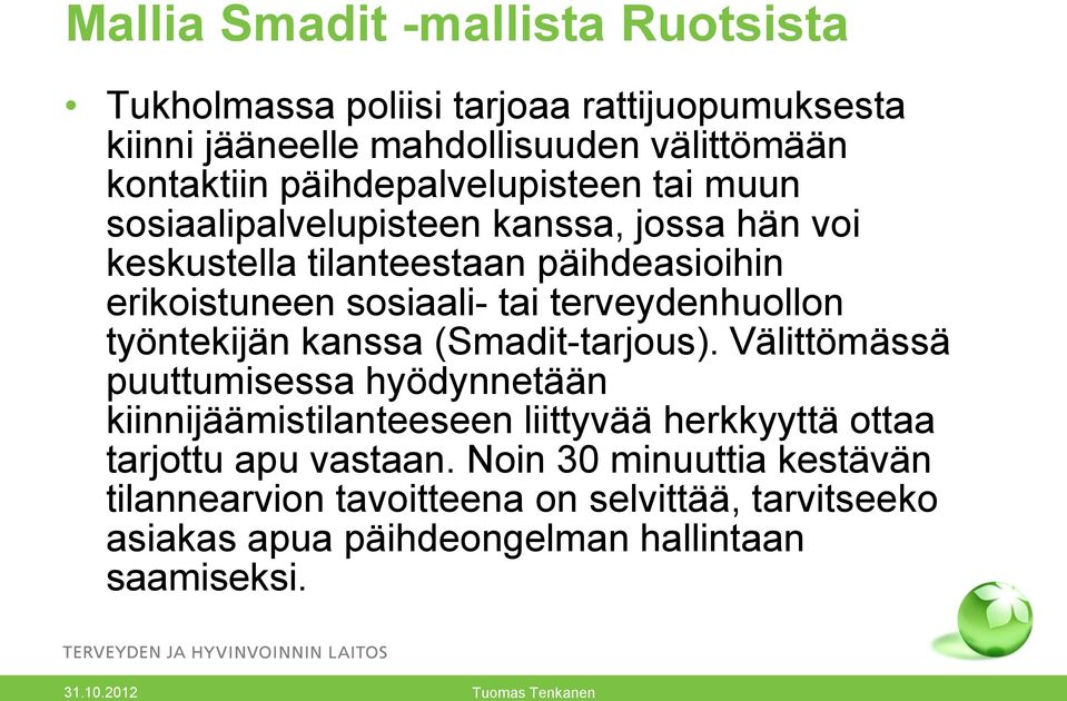 terveydenhuollon työntekijän kanssa (Smadit-tarjous).