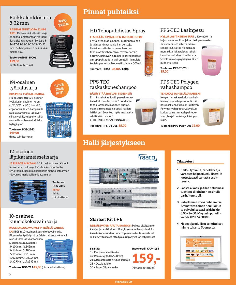 Huippusuosittu 191-osainen työkalusarja kolmen koon (1/4, 3/8 ja 1/2 ) hylsyillä, ergonomisilla 72-hampaisilla räikkävääntimillä, jatkovarsilla, nivelillä, tulppahylsyillä, runsaalla valikoimalla