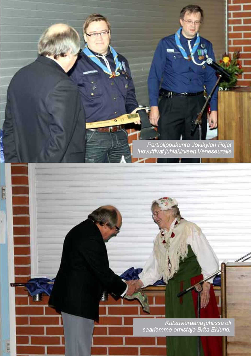 Veneseuralle Kutsuvieraana juhlissa