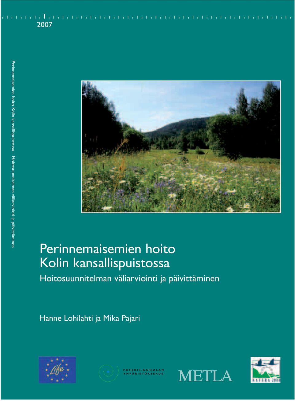 Perinnemaisemien hoito Kolin kansallispuistossa  Hanne