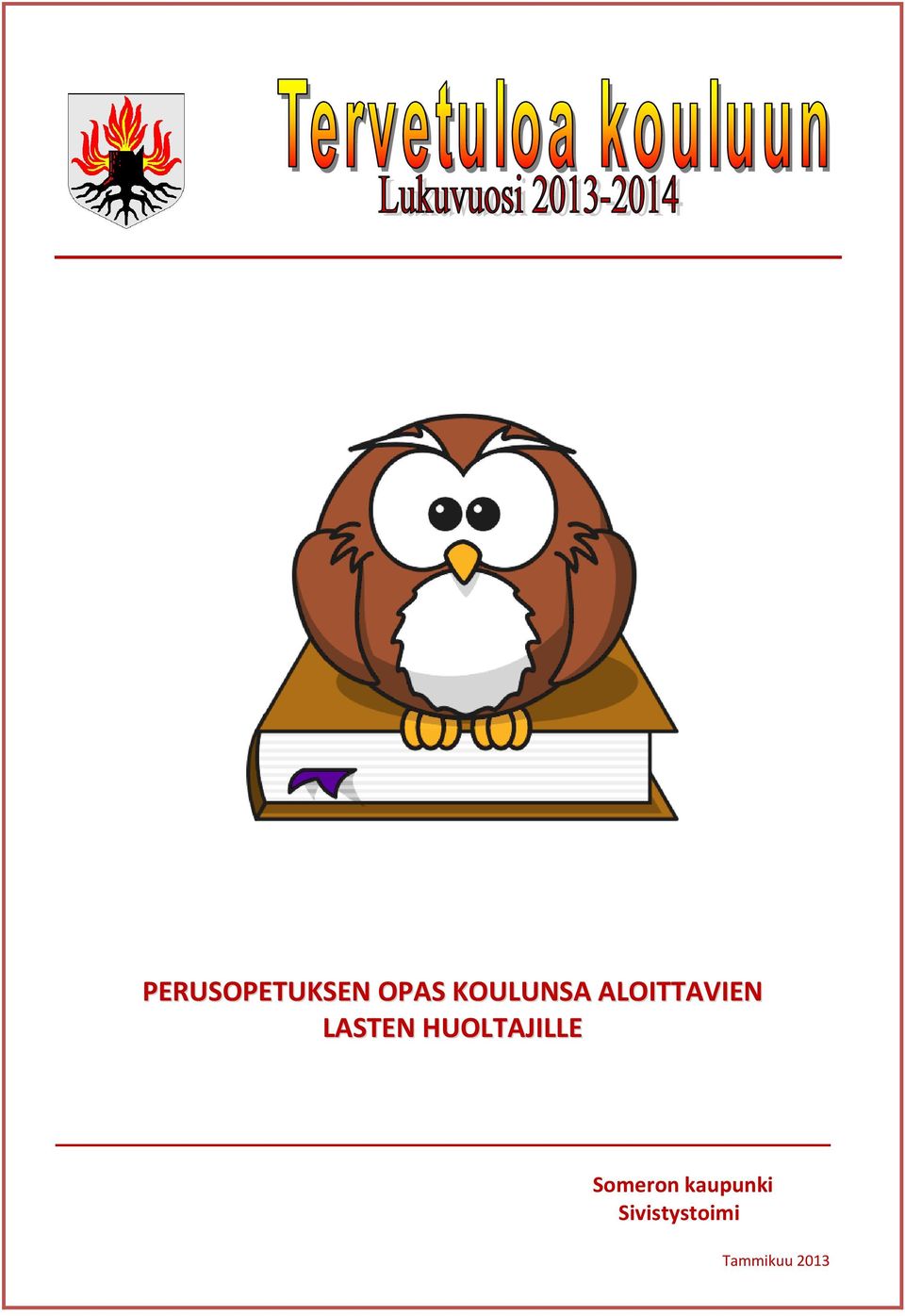 LASTEN HUOLTAJILLE
