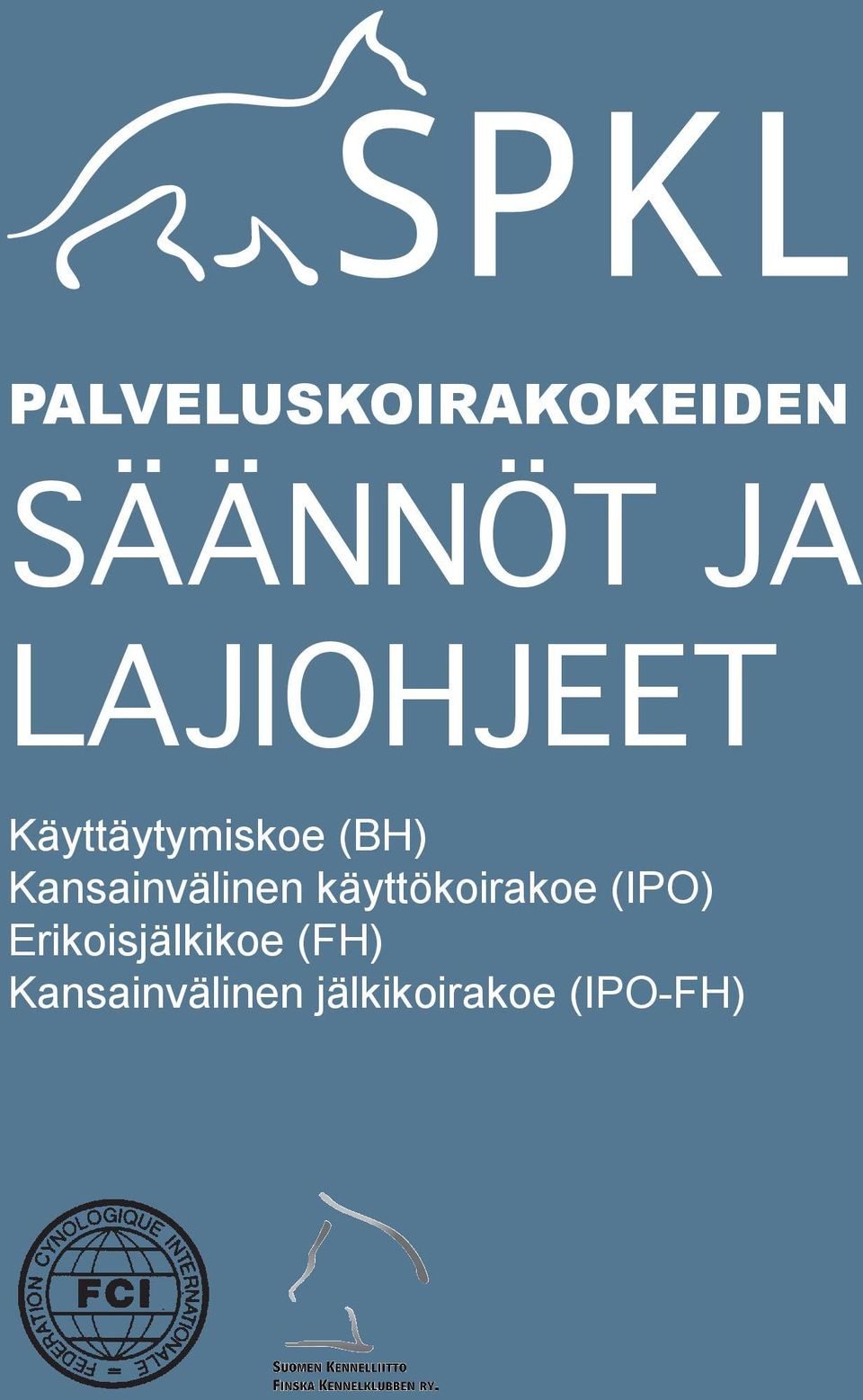 Kansainvälinen käyttökoirakoe (IPO)