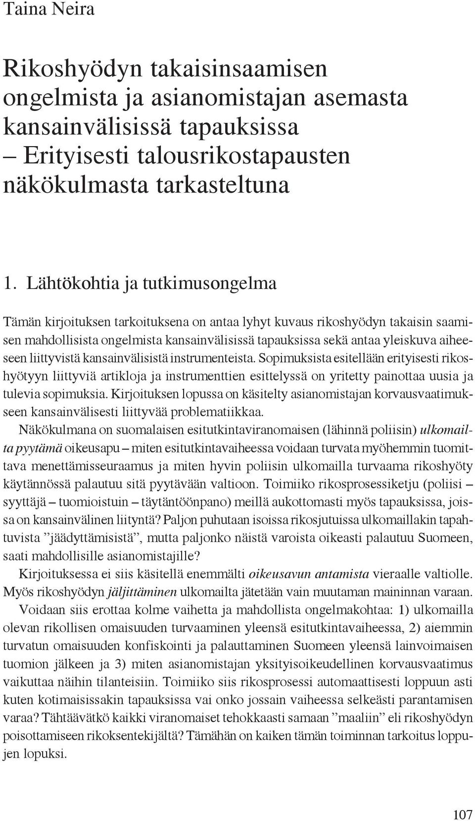 aiheeseen liittyvistä kansainvälisistä instrumenteista.
