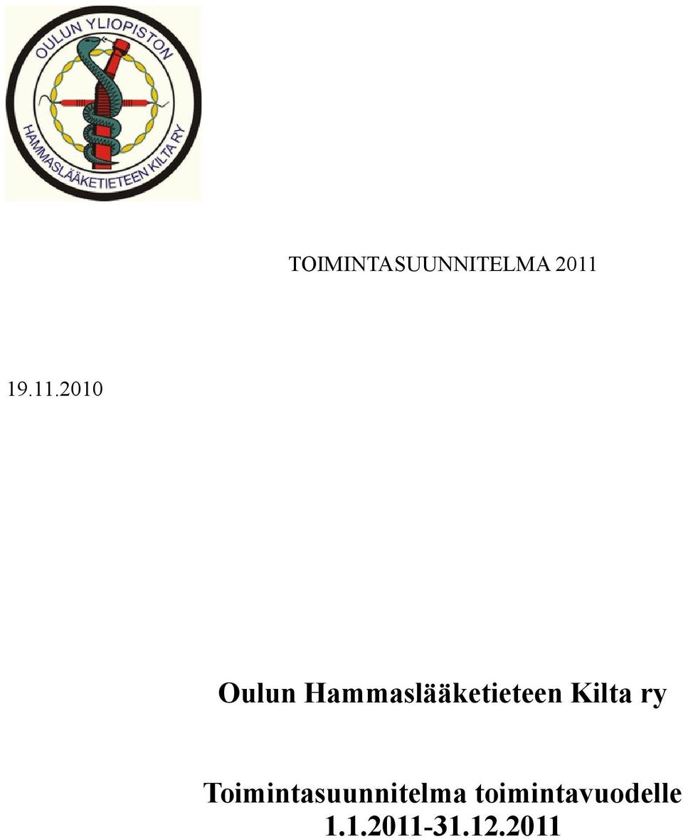 2010 Oulun Hammaslääketieteen