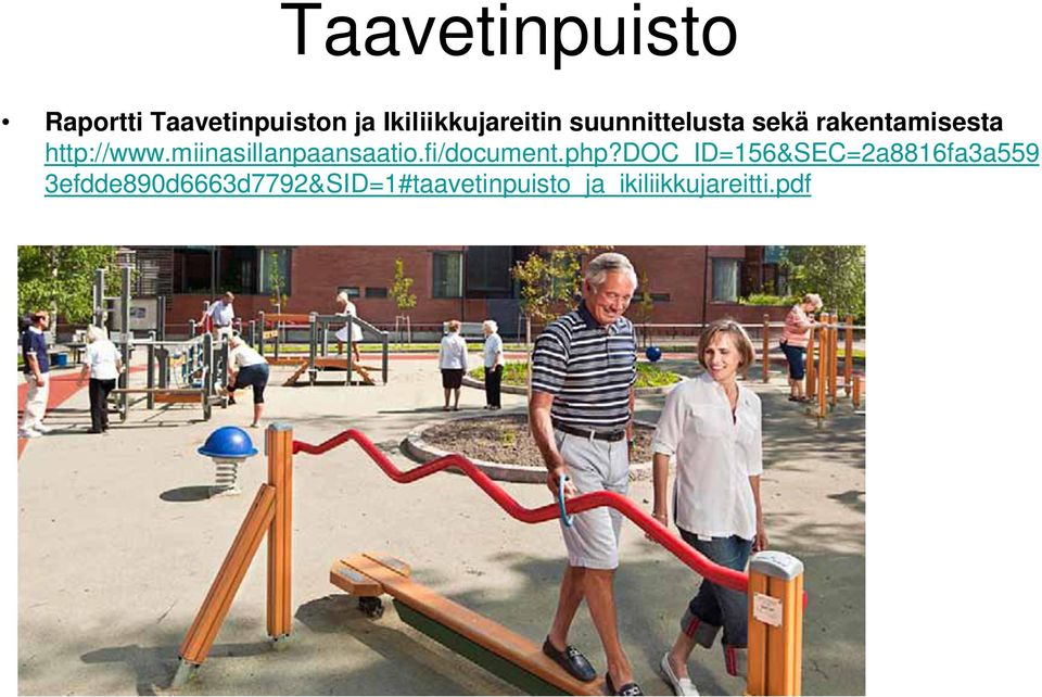 http://www.miinasillanpaansaatio.fi/document.php?