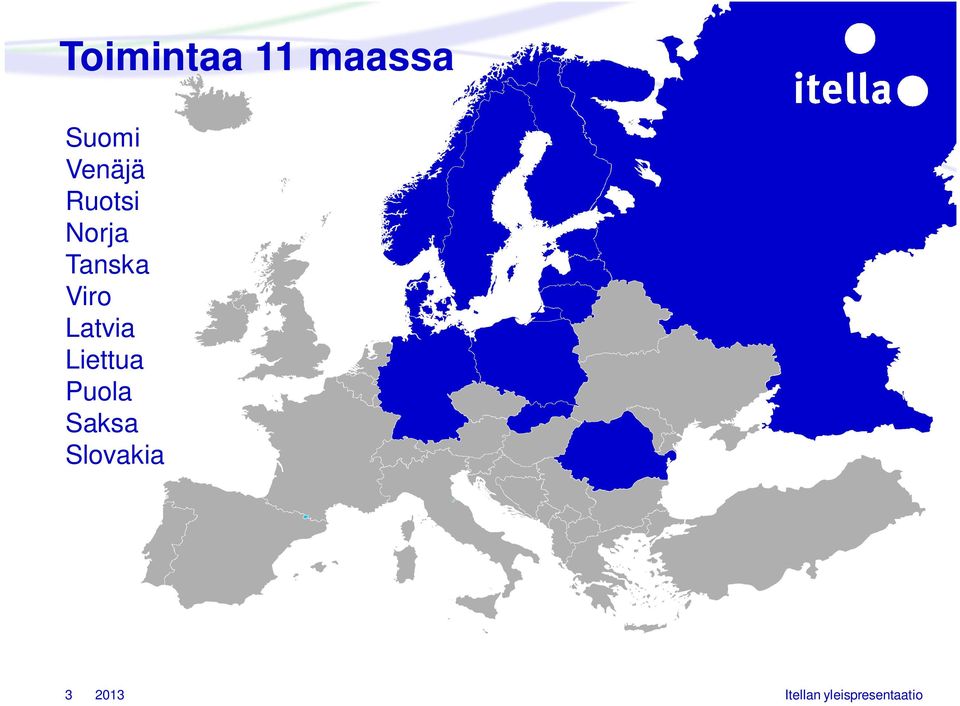 Latvia Liettua Puola Saksa