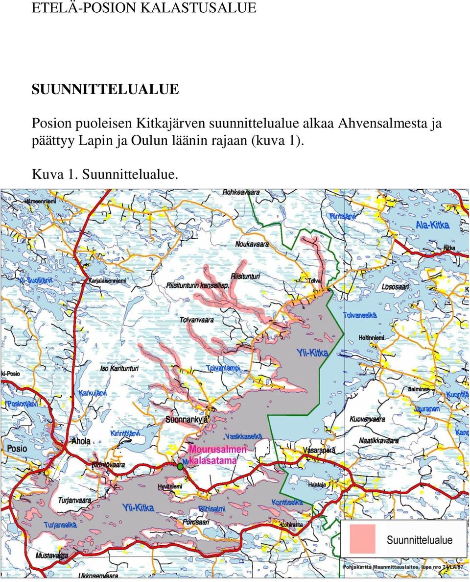 alkaa Ahvensalmesta ja päättyy Lapin ja Oulun