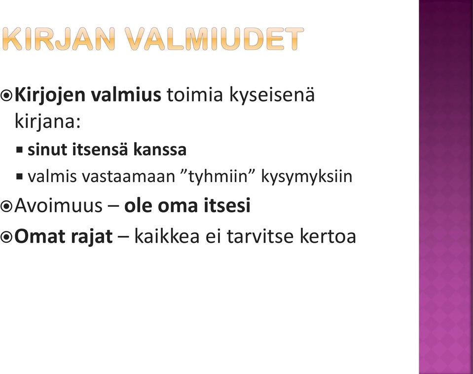 vastaamaan tyhmiin kysymyksiin Avoimuus