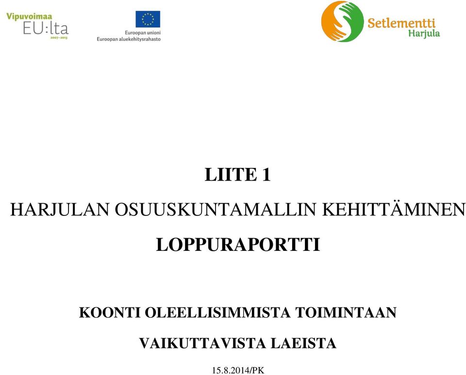 LOPPURAPORTTI KOONTI