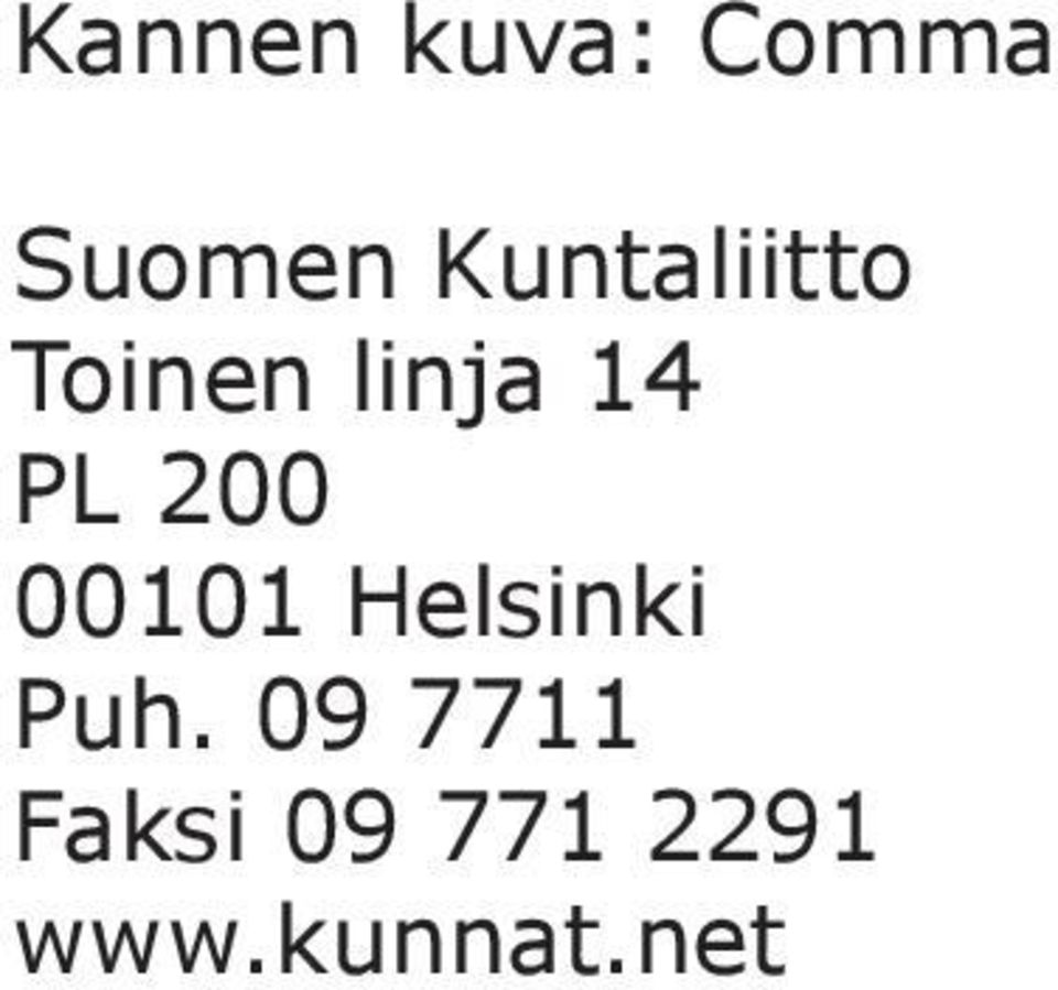 200 00101 Helsinki Puh.