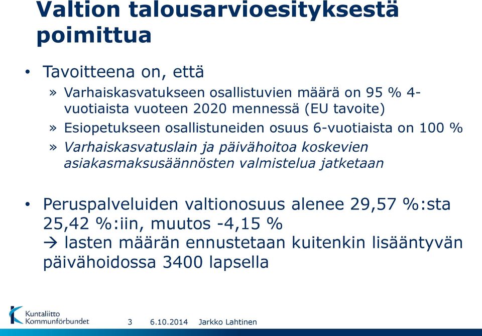 Varhaiskasvatuslain ja päivähoitoa koskevien asiakasmaksusäännösten valmistelua jatketaan Peruspalveluiden