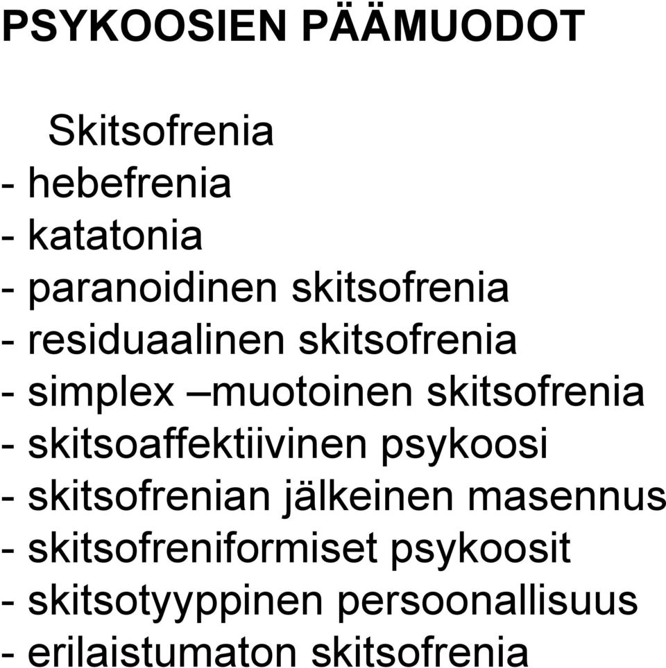 skitsoaffektiivinen psykoosi skitsofrenian jälkeinen masennus