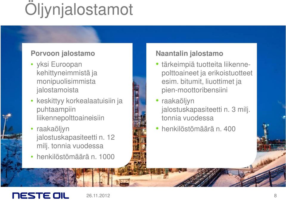 tonnia vuodessa henkilöstömäärä n.