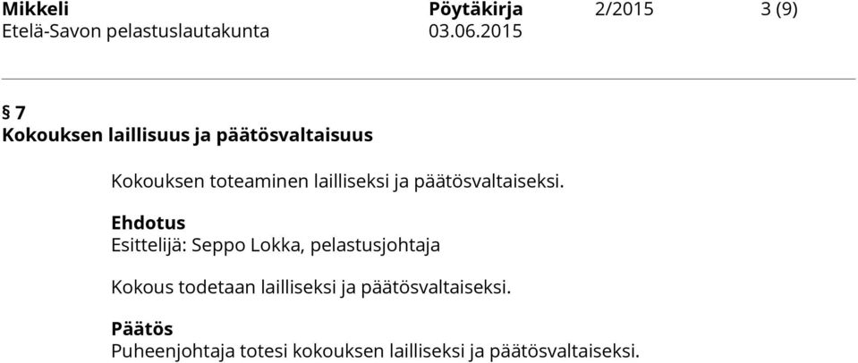 päätösvaltaiseksi.