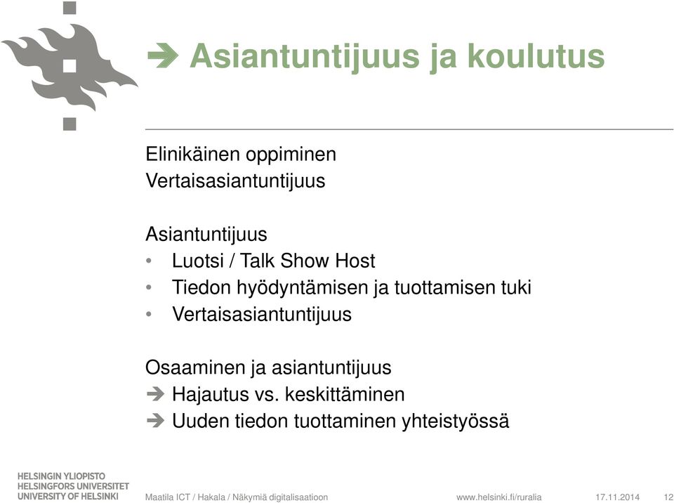 hyödyntämisen ja tuottamisen tuki Vertaisasiantuntijuus Osaaminen ja