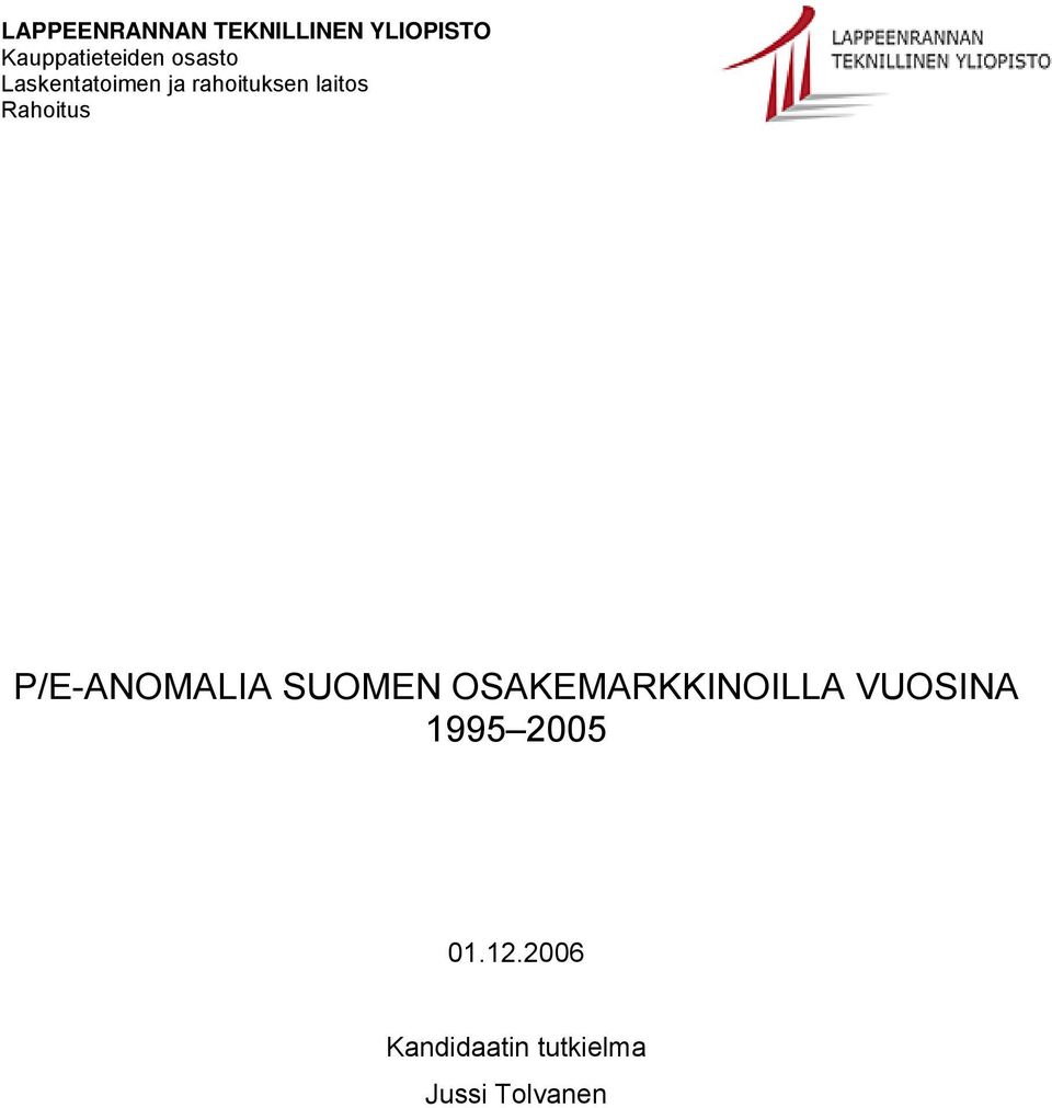 laos Rahous P/E-ANOMALIA SUOMEN OSAKEMARKKINOILLA