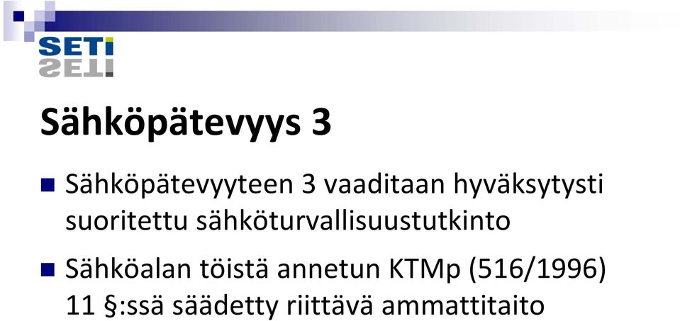 sähköturvallisuustutkinto Sähköalan töistä