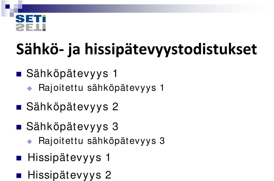 1 Sähköpätevyys 2 Sähköpätevyys 3