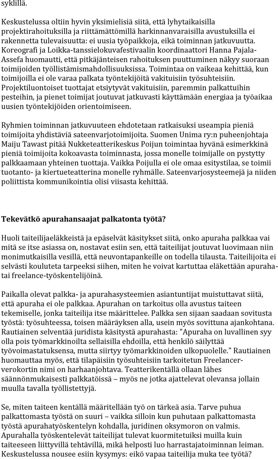 toiminnan jatkuvuutta.