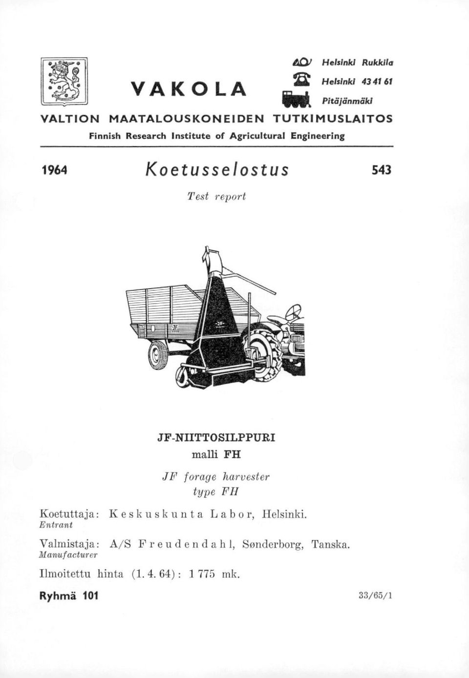 Engineering 1964 Koetusselostus 543 Test report JF-NIITTOSILPPURI malli FH JF forage harvester type FH