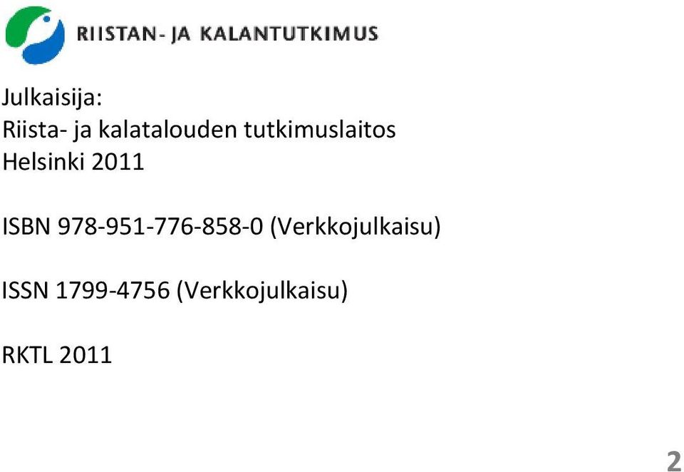 978-951-776-858-0 (Verkkojulkaisu)