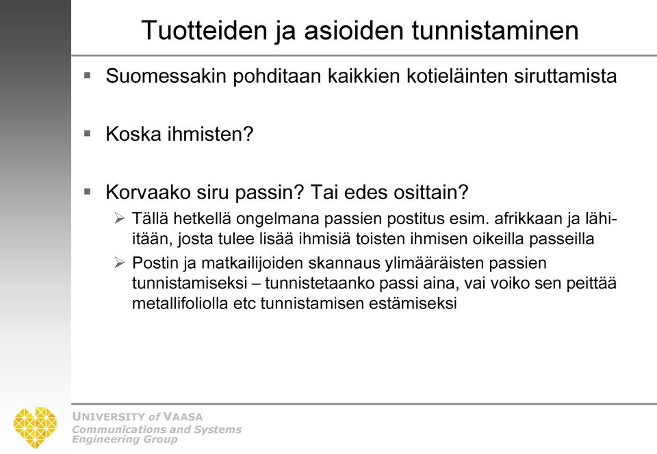 afrikkaan ja lähiitään, josta tulee lisää ihmisiä toisten ihmisen oikeilla passeilla Postin ja matkailijoiden