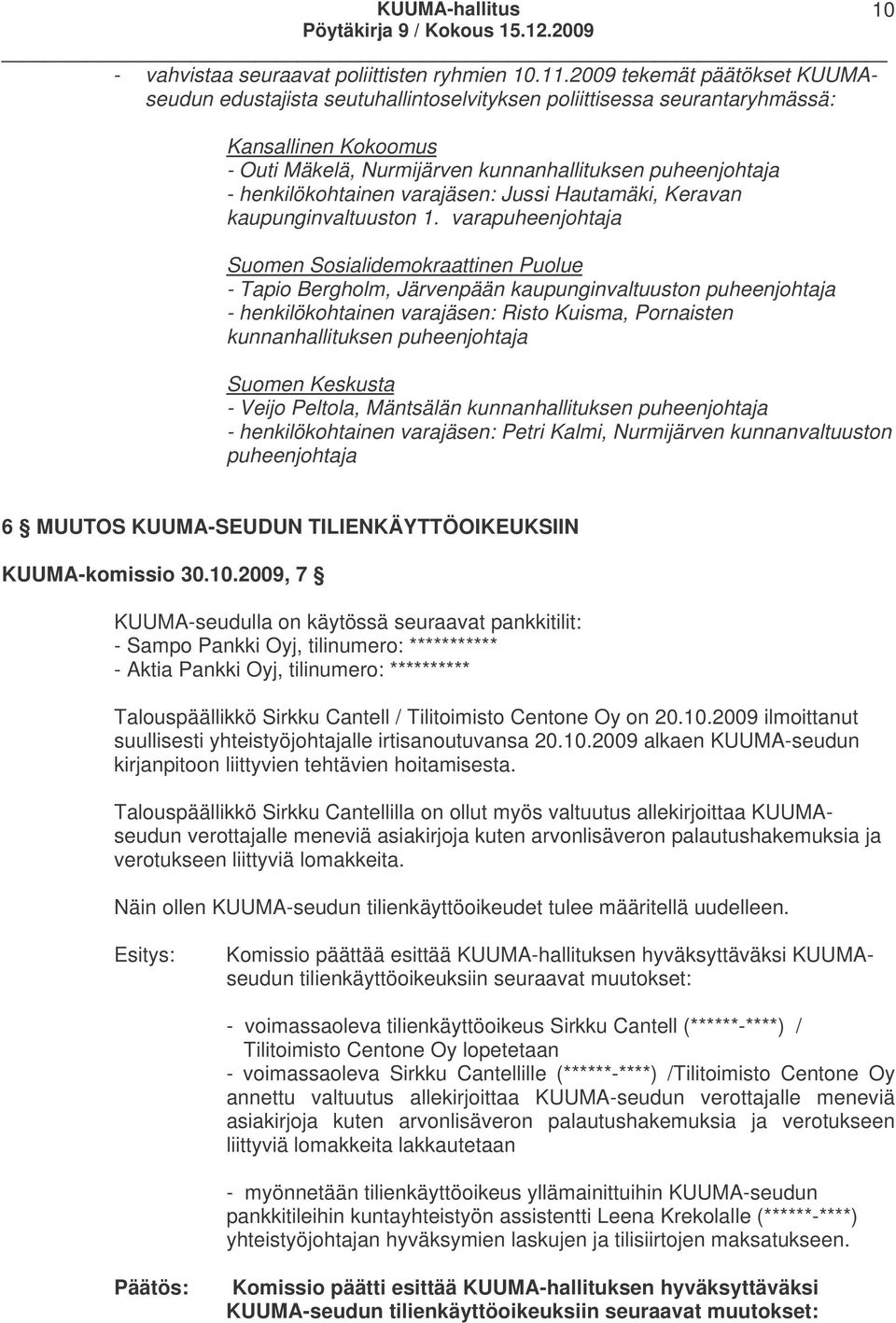 henkilökohtainen varajäsen: Jussi Hautamäki, Keravan kaupunginvaltuuston 1.
