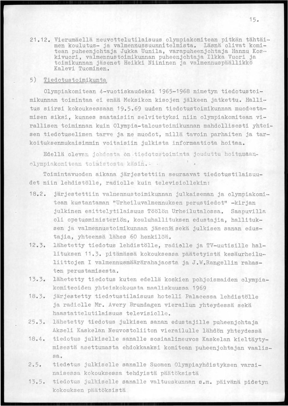 Kalevi Tuominen. 5)