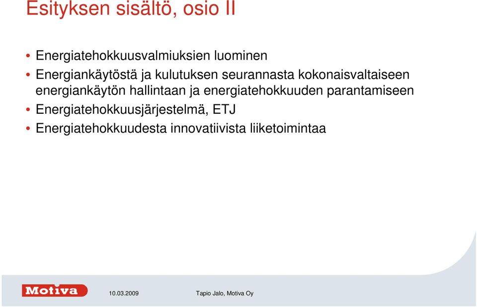 energiankäytön hallintaan ja energiatehokkuuden parantamiseen