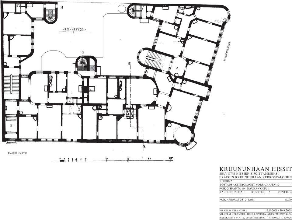 KAUPUNGINOSA 1 KORTTELI 15 TONTTI 4 POHJAPIIRUSTUS 2. KRS. 1/200 VILHELM HELANDER / 16.10.2008 / 30.