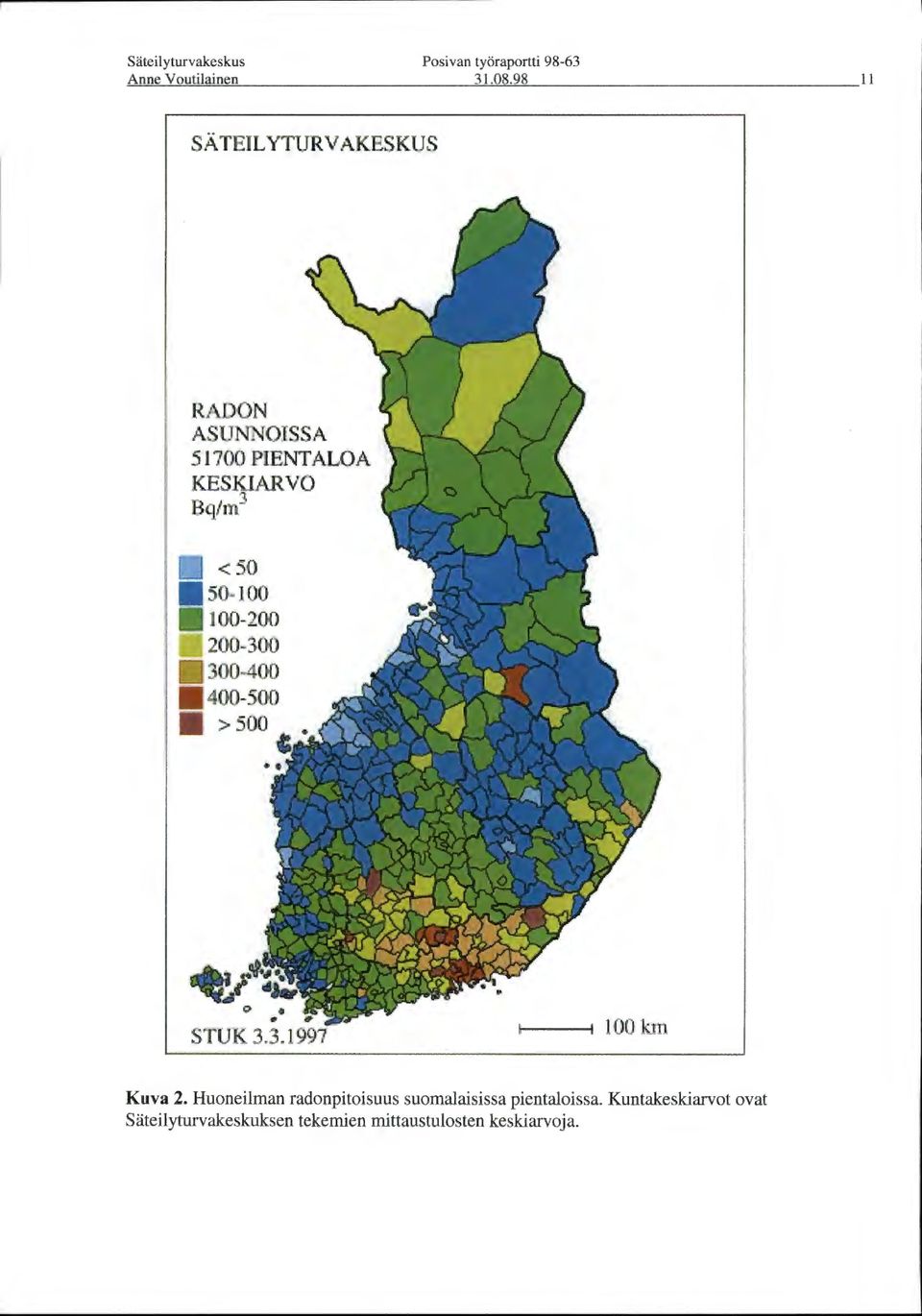 Huoneilman radanpitoisuus suomalaisissa pientaloissa.