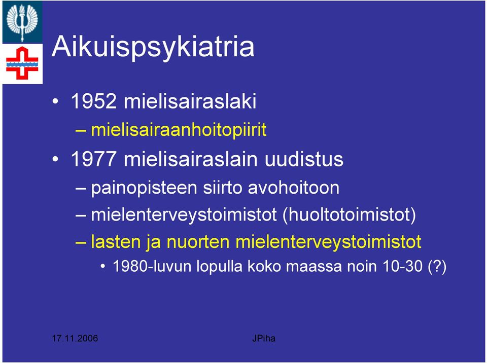 mielenterveystoimistot (huoltotoimistot) lasten ja nuorten