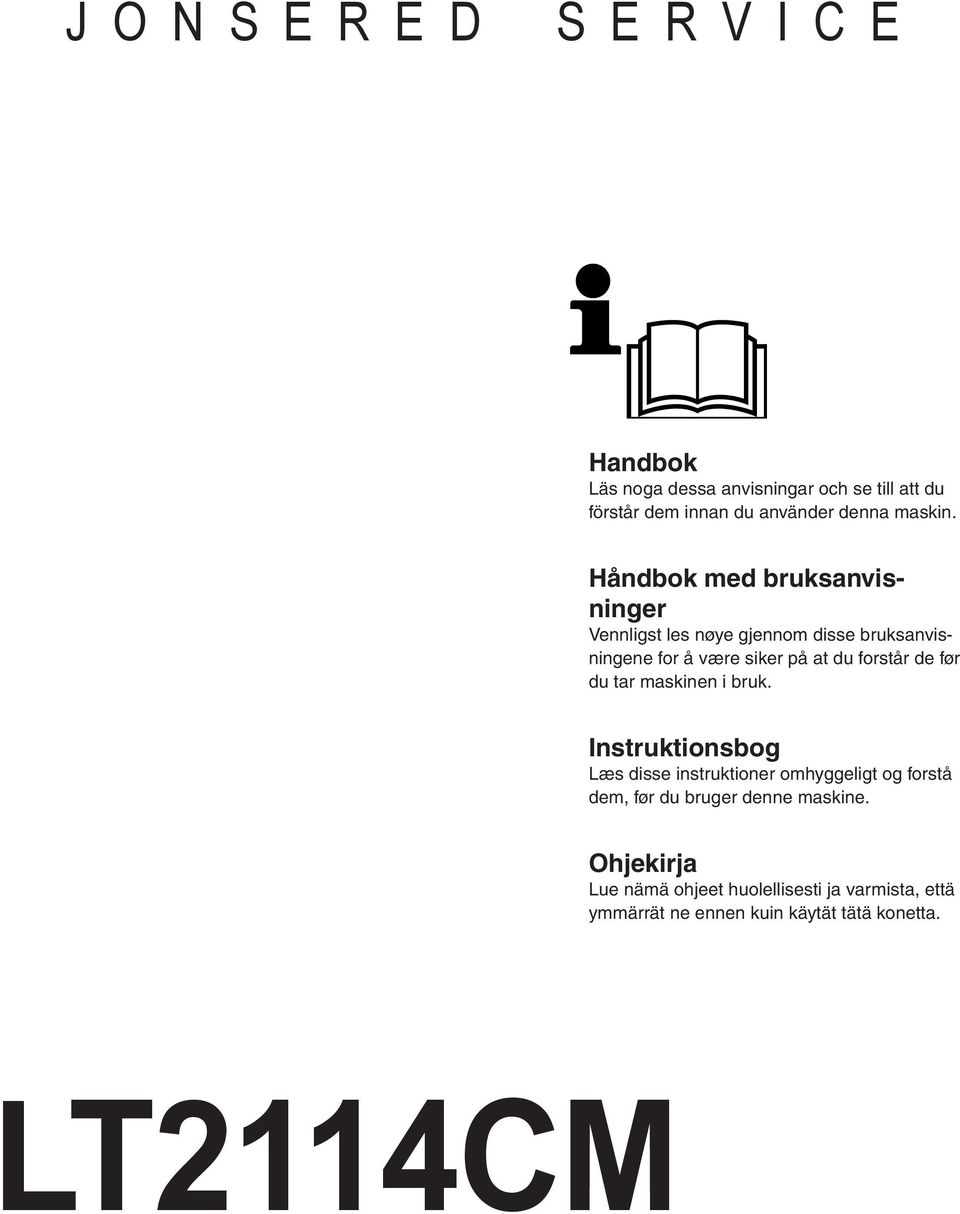 Håndbok med bruksanvisninger Vennligst les nøye gjennom disse bruksanvisningene for å være siker på at du forstår de