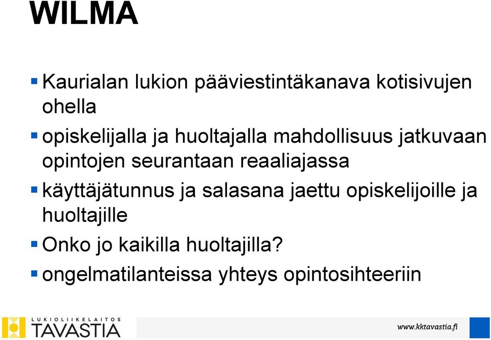 seurantaan reaaliajassa käyttäjätunnus ja salasana jaettu