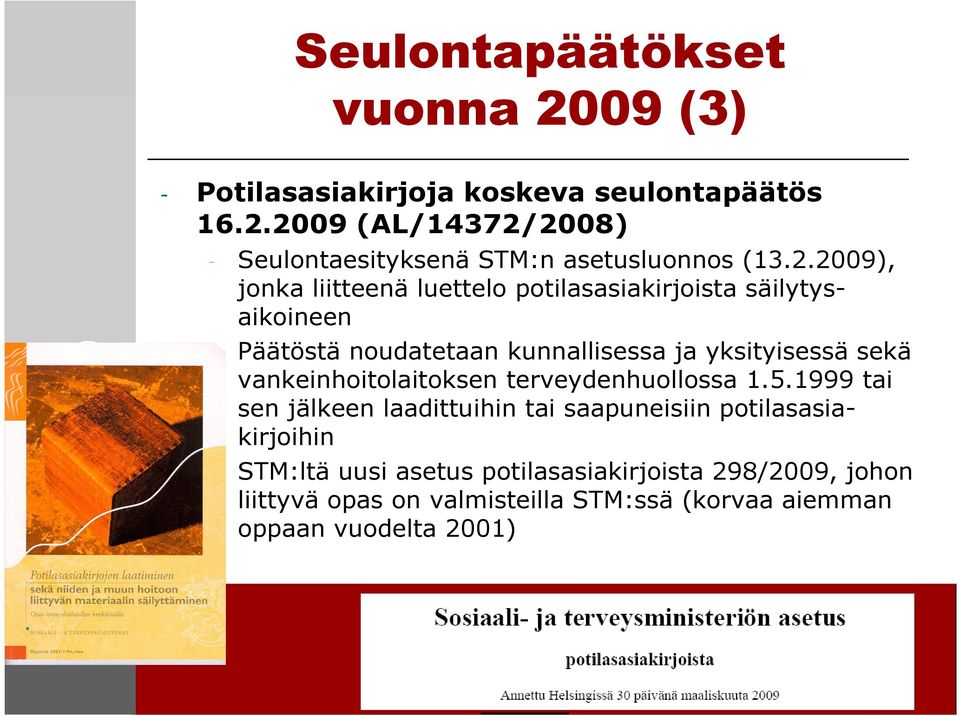 vankeinhoitolaitoksen terveydenhuollossa 1.5.