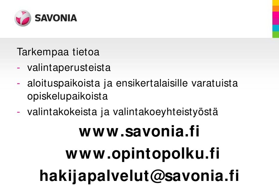 opiskelupaikoista - valintakokeista ja